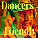 Dancers Friendly