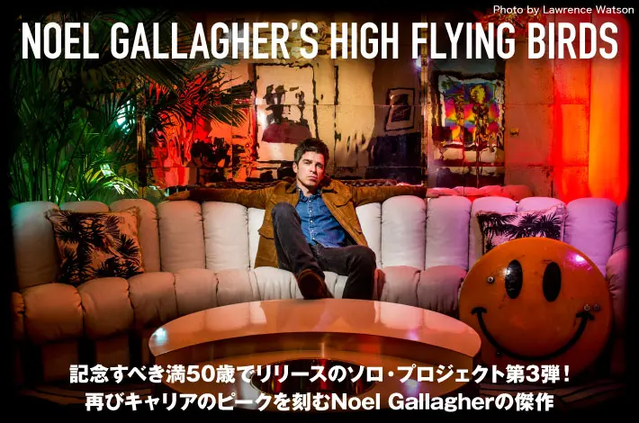 NOEL GALLAGHER'S HIGH FLYING BIRDS