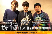 Bentham × TGMX（FRONTIER BACKYARD）