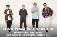 YONA YONA WEEKENDERS