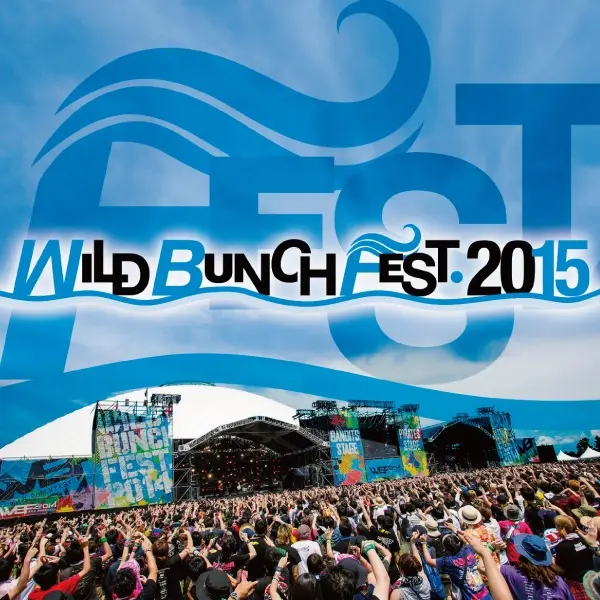 "WILD BUNCH FEST.2015"