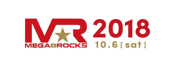 "MEGA★ROCKS 2018"