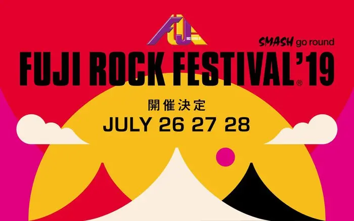 "FUJI ROCK FESTIVAL'19"