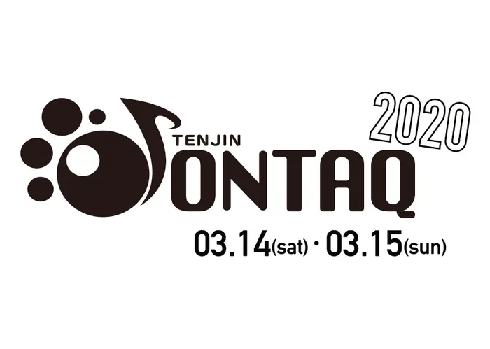 "TENJIN ONTAQ 2020"　※公演中止