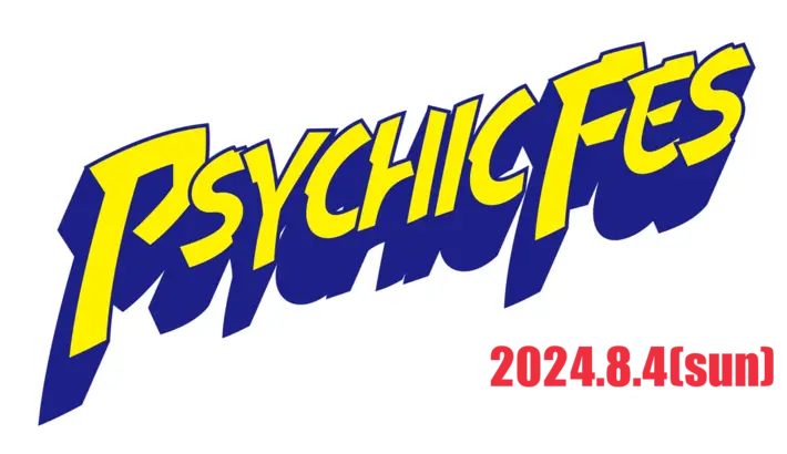 "PSYCHIC FES 2024"