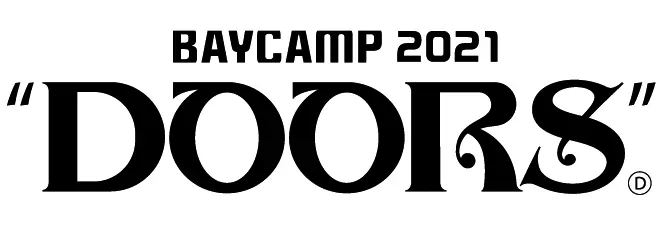 [BAYCAMP 2021 "DOORS"]