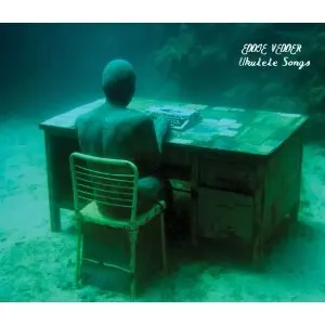Eddie Vedder（PEARL JAM）のソロ･アルバムの全曲試聴が解禁！