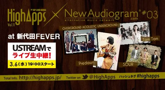OVERGROUND ACOUSTIC UNDERGROUND、Predawn、Tam Tam、SOUR出演、"HighApps×New Audiogram #03"Ustream中継決定