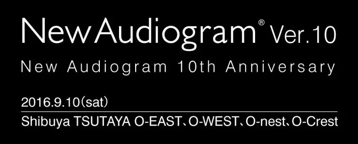 9/10に渋谷にて開催されるライヴ・イベント"New Audiogram ver.10"、第2弾出演アーティストにtoe、Predawn、lovefilm、FINAL FRASH、ARKSら7組決定